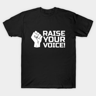 Raise Your Voice with Fist 2 in White T-Shirt